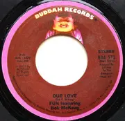 7inch Vinyl Single - Fun Featuring Bob McKeag - Gimme Some / Our Love