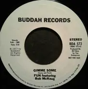 Fun Featuring Bob McKeag - Gimme Some