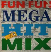 12inch Vinyl Single - Fun Fun - Mega Hit Mix
