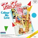 7inch Vinyl Single - Fun Fun - Colour My Love