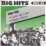 7inch Vinyl Single - Fun Fun - Color My Love / Happy Station