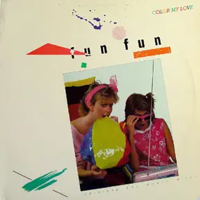 Fun Fun - Color My Love