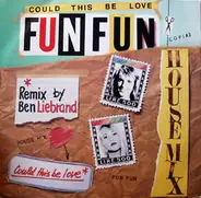 Fun Fun - Could This Be Love