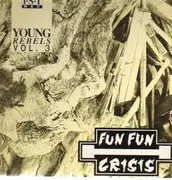 12inch Vinyl Single - Fun Fun Crisis - Young Rebels Vol.3