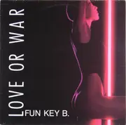 LP - Fun Key B. - Love Or War