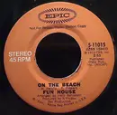 7inch Vinyl Single - Fun House - On The Beach