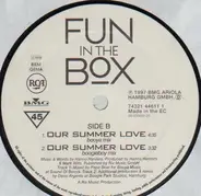 Fun In The Box - Our Summer Love