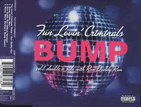 Fun Lovin' Criminals - Bump / Run Daddy Run