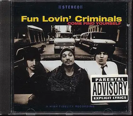 Fun Lovin' Criminals - Come Find Yourself