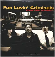 Fun Lovin' Criminals - Come Find Yourself