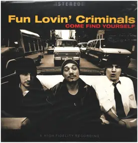 Fun Lovin' Criminals - Come Find Yourself