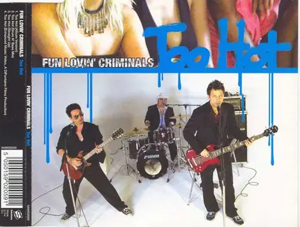 Fun Lovin' Criminals - Too Hot