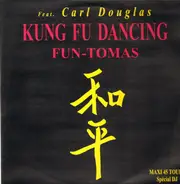 Fun-Tomas Feat. Carl Douglas - Kung Fu Dancing