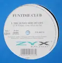 12inch Vinyl Single - Funtime Club - The Sunny Side Of Life