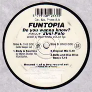 Funtopia Feat. Jimi Polo - Do You Wanna Know?