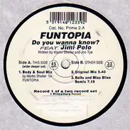 Funtopia Feat. Jimi Polo - Do You Wanna Know?