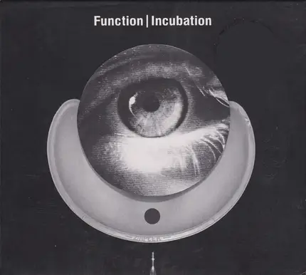 Function - Incubation