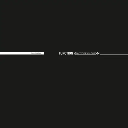 Function & Vatican Shadow - Games Have Rules (cd Version)