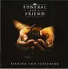 7inch Vinyl Single - Funeral For A Friend - Kicking And Screaming - White