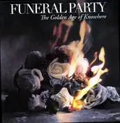 Funeral Party - Golden Age of.. -Hq-