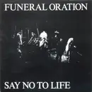 LP - Funeral Oration - Say No To Life