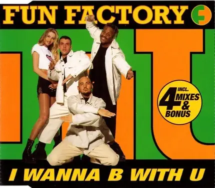 Fun Factory - I Wanna B With U