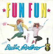 Fun Fun - Baila Bolero