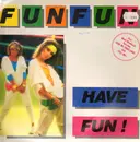LP - Fun Fun - Have Fun!