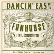 Funhouse Feat. Kenneth Sherman - Dancin' Easy