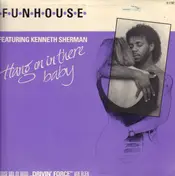 The Funhouse - Hang On In There Baby