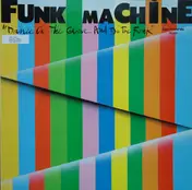 funk machine - Dance On The Groove And Do The Funk