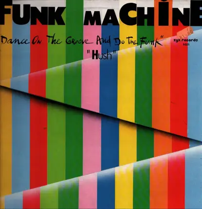 Funk Machine - Dance on the Groove (And Do the Funk)