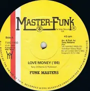 Funk Masters - Love Money '86 / Fort Knox