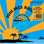 Funk Masters - Love Money / Money (No Love)