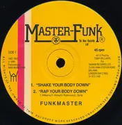 12inch Vinyl Single - Funk Masters - Shake Your Body Down