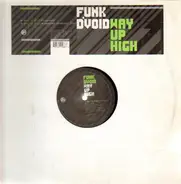 Funk D'Void - Way Up High
