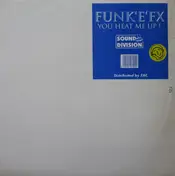 Funk 'E' FX - You Heat Me Up!