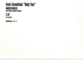 Funk Essentials - Only You (The Farley & Heller Remixes)