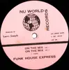 12inch Vinyl Single - Funk House Express - On The Mix