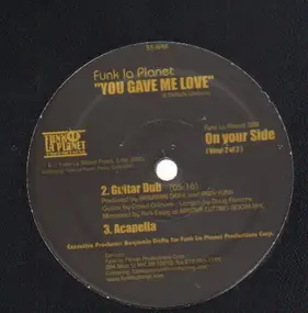 Funk La Planet - You Gave Me Love