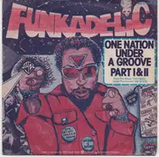 George Clinton With The Parliaments & Funkadelic - One Nation Under A Groove Part I & II