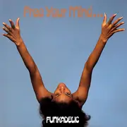 LP - Funkadelic - Free Your Mind And Your Ass Will Follow - Gatefold