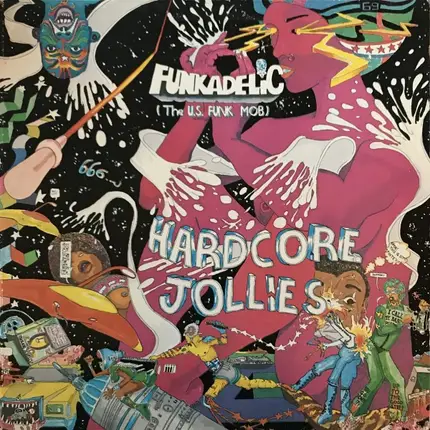 Funkadelic - Hardcore Jollies