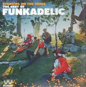 Parliament-Funkadelic - Standing On The Verge - The Best Of