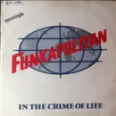 12inch Vinyl Single - Funkapolitan - In The Crime Of Life