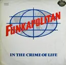 12inch Vinyl Single - Funkapolitan - In The Crime Of Life