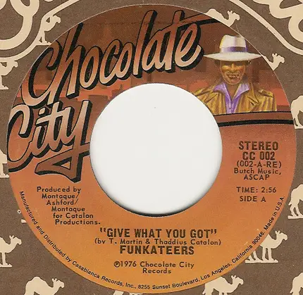 Funkateers - Give What You Got / Blow Bill Blow