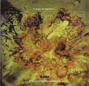 Funki Porcini - Funki Porcini's Zombie & The Jerry Van Rooyen Remixes