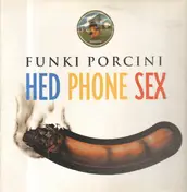 Funki Porcini - Hed Phone Sex