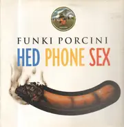 Funki Porcini - Hed Phone Sex